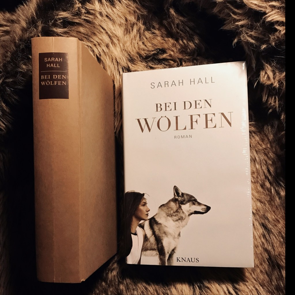Bei den Wölfen * Sarah&nbsp;Hall